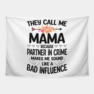 Mama - they call me Mama Tapestry