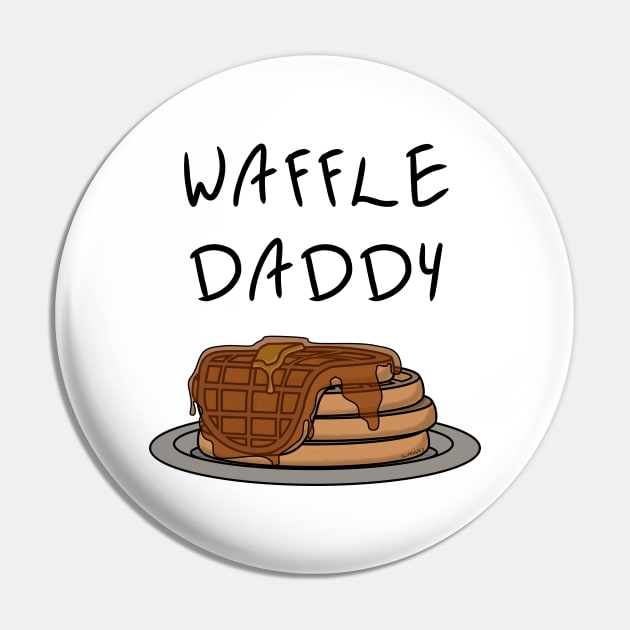 Waffle Daddy Pin by slvrhwks