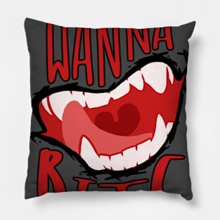 Wanna bite Pillow