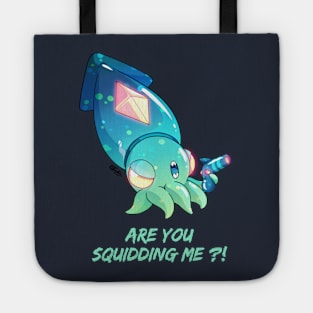 Are you squidding me ?! Tote