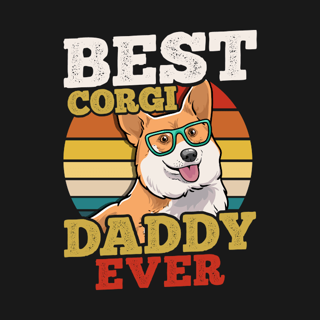 Best Corgi Daddy Ever Dog Dad Father's Day Retro by KAWAIITEE