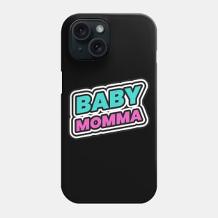 baby momma Phone Case