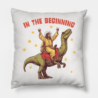 In The Beginning .... Pillow