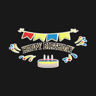 Happy Birthday Gift T-Shirt