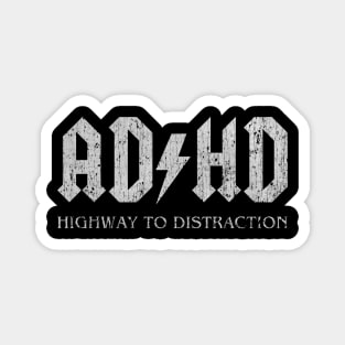 ADHD Highway to Distraction Magnet