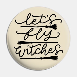 Funny Witch Flying Brooms Halloween Let's Fly Witches Pin