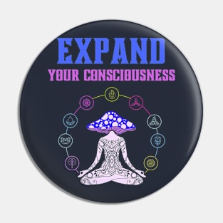 Expand Your Consciousness Pin