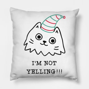 i'm not yelling - christmas Pillow