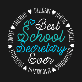 Best School Secretary Ever T-Shirt