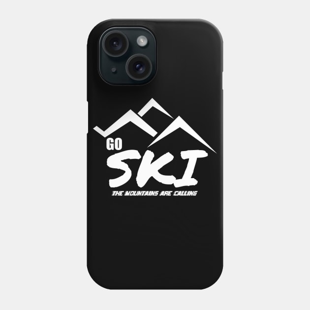 Go Ski The Mountains Are Calling Skiing Lover Phone Case by ChrisWilson