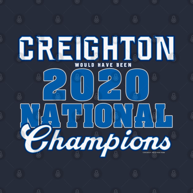 Creighton 2020 NCAA Champs by wifecta