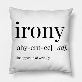 Irony Definition Pillow