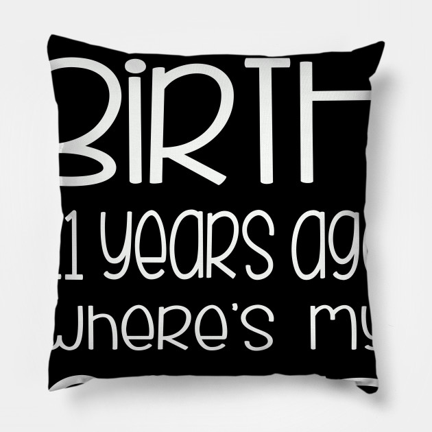 I Gave Birth 21 Years Ago Mom Of 21st Birthday Boy Or Girl I