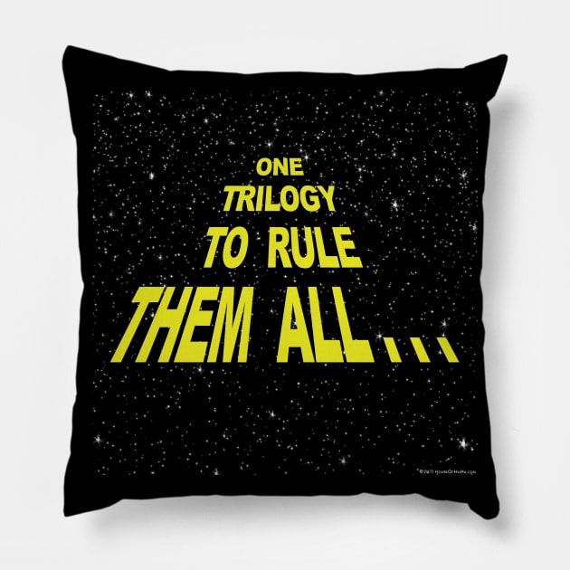 One Trilogy To Rule Them All Pillow by House_Of_HaHa