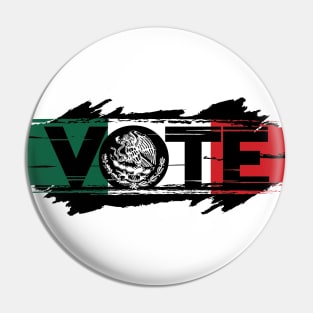 VOTE Latino, VOTE Mexican Pin