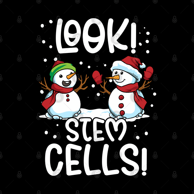 Look! Stem Cells! Hilarious Snowmen Biology Pun by creative