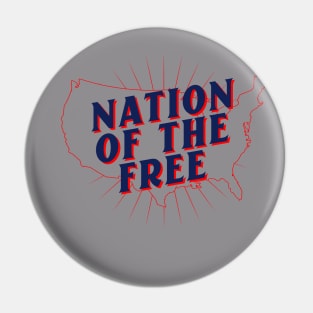 Nation Of The Free Pin