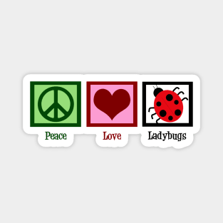 Peace Love Ladybugs Magnet