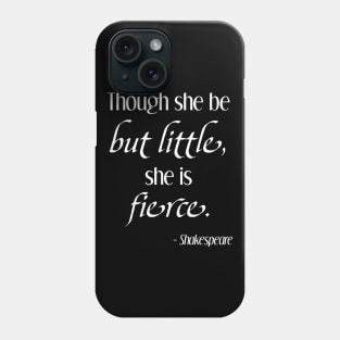 Shakespeare She is Fierce Phone Case