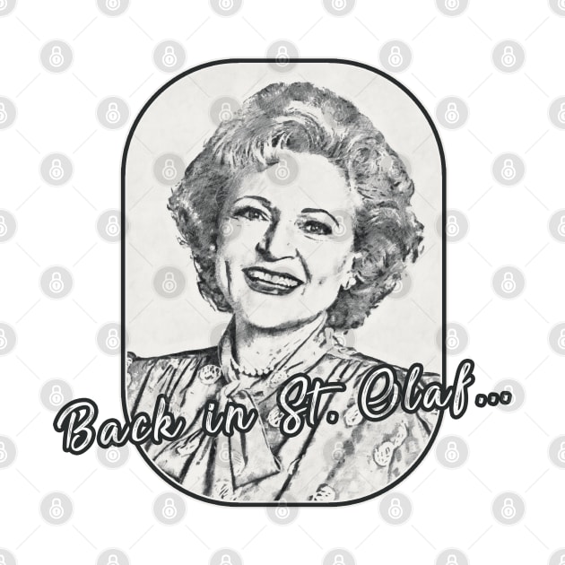 Golden Girls - Rose quote St Olaf by karutees