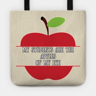 My Students are the Apples of My Eye Tote