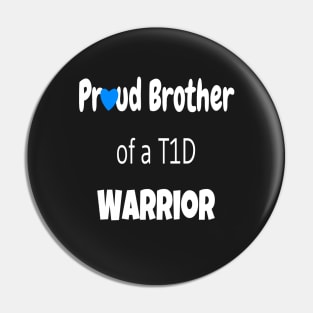 Proud Brother Of A T1D Warrior - White Text Pin