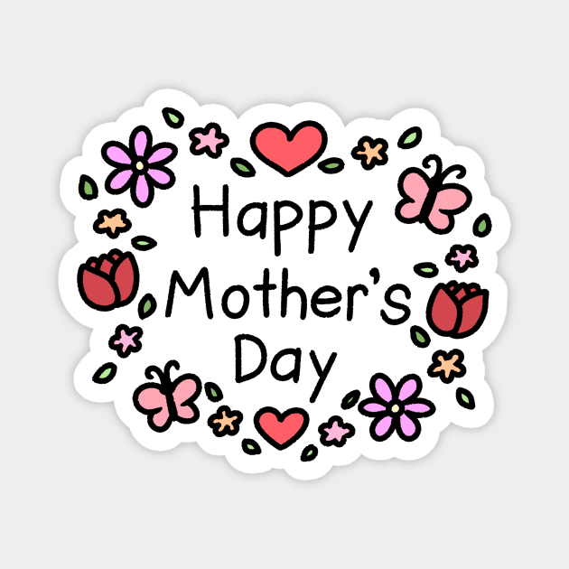 Happy Mother's Day Magnet by KammyBale