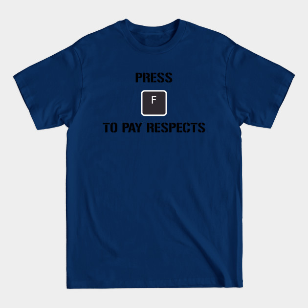 Disover Funny Meme Press F to Pay Respects - Call Of Duty - T-Shirt