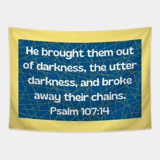 Bible Verse Psalm 107:14 Tapestry