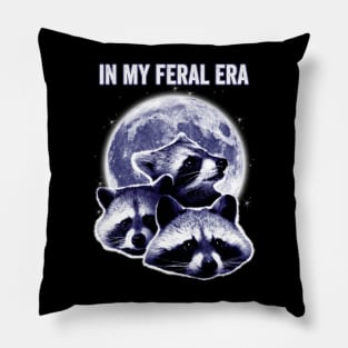 In My Feral Era Raccoons Howling At The Moon Pillow