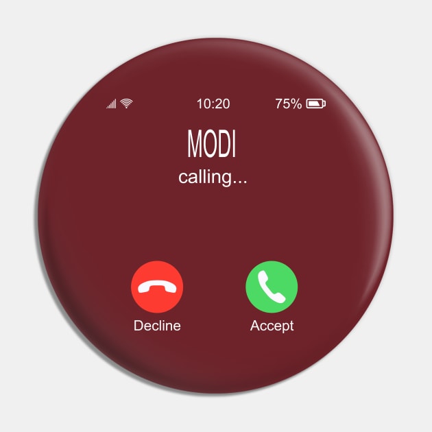 Modi Calling Pin by rajjuneja