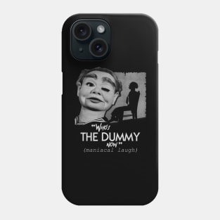 The Dummy Phone Case