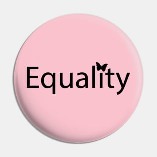 Equality fun positive typography design Pin