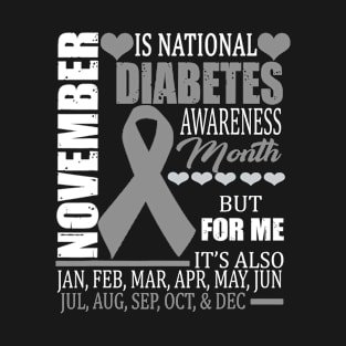 diabetes type awareness november diabetic funny T-Shirt