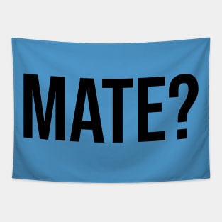 Mate? Lads Tshirt Men Fashion trends Tapestry