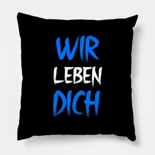 Wir Leben Dich BWB Pillow