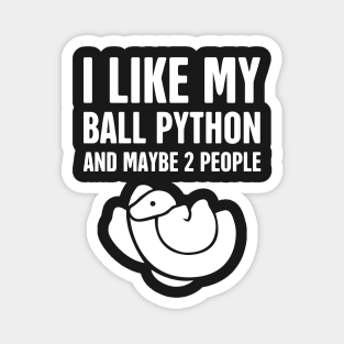 I Like My Ball Python Magnet