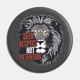 seek respect not attention Pin