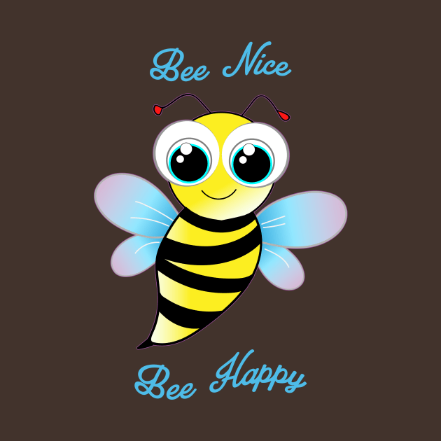 Bee Nice. cute bee is happy by Kingrocker Clothing