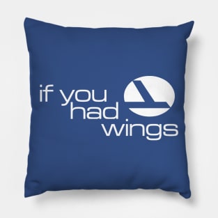 If You Had Wings Pillow