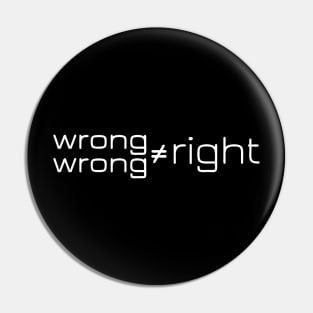 Two Wrongs Pin