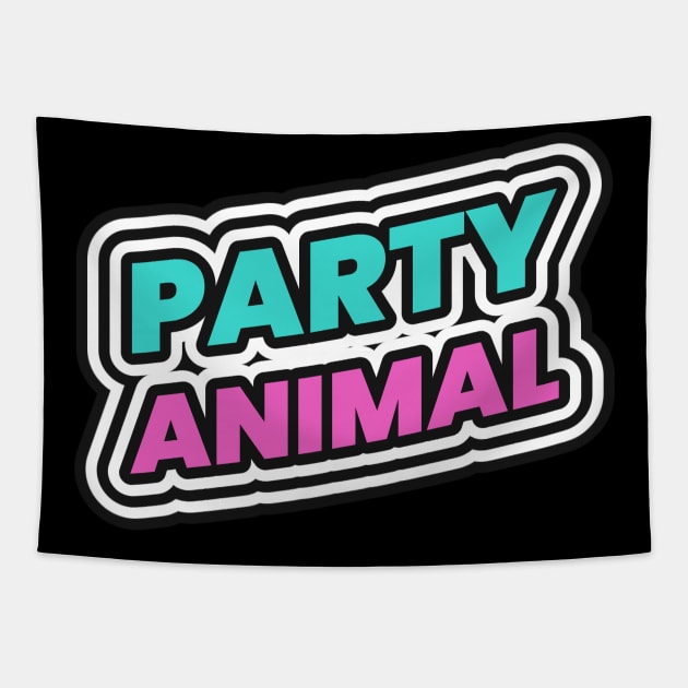 Party Animal Partying Tapestry by Tip Top Tee's