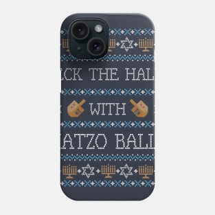 Funny Ugly Hanukkah Sweater, Deck the Halls with Matzo Balls Phone Case