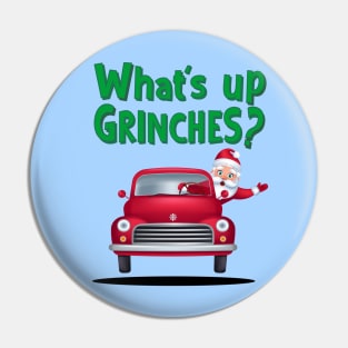 What's up Grinches? Pin