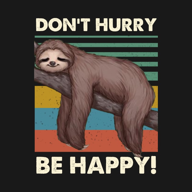 Do Not Hurry Be Happy Sloth Vintage by ROMANSAVINRST