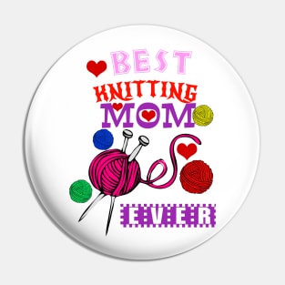 best knitting mom ever knitting lover gift Pin