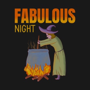 Fabulous night T-Shirt