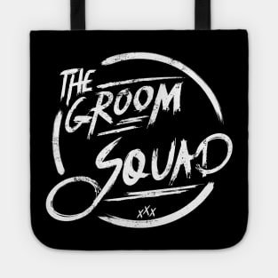 The groom squad I Funny Bacherlor Stag Do party design Tote