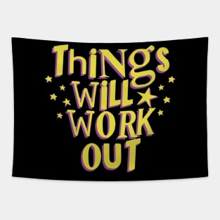 Things will work out Tapestry