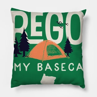 Oregon is my Base Camp Pillow